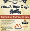 Piknik ?Ride 2 Life ? Motocyklowa Wyprawa po Życie? w CH Morena