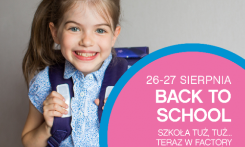 BACK TO SCHOOL Z FACTORY – WEEKEND PROMOCJI