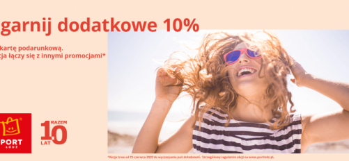 10% więcej w prezencie od Portu Łódź!