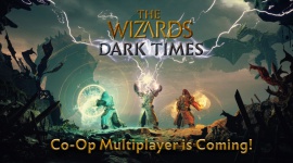 Jeszcze w tym roku The Wizards – Dark Times dostępny w wersji Co-Op Multiplayer!